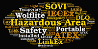 Just a few of the words you may come across in the Hazardous Area lighting world